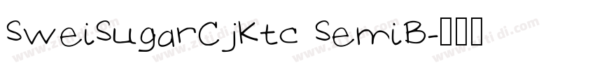 SweiSugarCjKtc SemiB字体转换